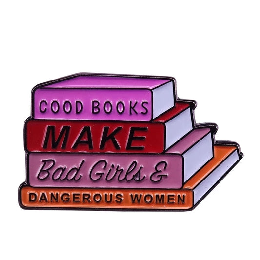 Good Books Bad Girls Enamel Pin