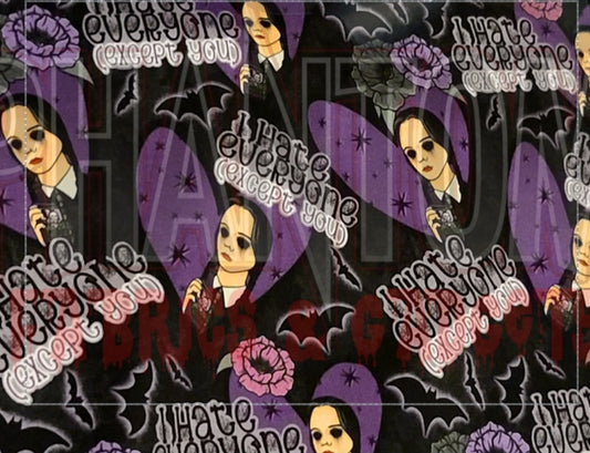 I Hate Everyone Except You Lycra