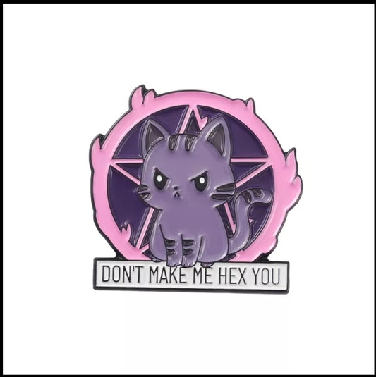 Don't make me hex you Enamel Pin